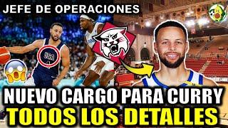 Stephen Curry tendra ¡NUEVO CARGO! en su Carrera profesional | Todos los detalles