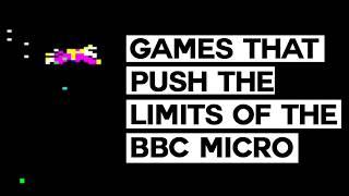 Games That Push the Limits of the BBC Micro