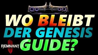 WO bleibt der GENESIS Guide? - Remnant 2