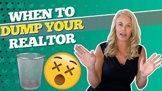 When To Dump Your Realtor? Reasons To Fire Your Real Estate Agent In 2021 w/ Mortgage Lender 