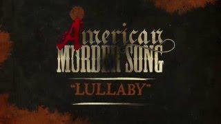 American Murder Song - Lullaby (Official Lyrics Video)