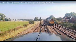 A 4K Drivers Eye view from Doncaster - Goole. Via Thorne Jn. Filmed on LSL class 37 loco. No 37667.