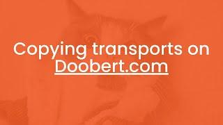 Copying transports on Doobert.com