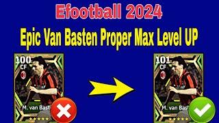 How To Upgrade Van Basten In Efootball | Van Basten Max Level Pes 2024