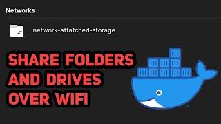 Access Folders/Hard Drives Over WiFi (Samba + Docker)