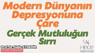 Modern Dünyanın Depresyonuna Çare: Gerçek Mutluluğun Sırrı