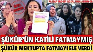 ŞÜKÜR TÜRKAN ÖLMEDEN ÖNCE MEKTUPTA NE YAZDI DİDEM ARSLAN ŞOK TÜM ŞÜPHELER FATMA ERDEM’E ÇEVRİLDİ