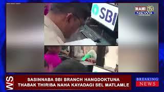 SASINNABA SBI BRANCH HANGDOKTUNA THABAK THIRIBA NAHA KAYADAGI SEL MATLAMLE