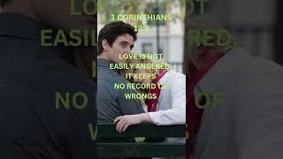 Love is not easily angered, it keeps no record of wrongs 1 Corinthians 13:5