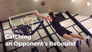 Catching an Opponent's Rebound | Basketball