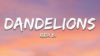 Ruth B. - Dandelions (Lyrics)