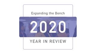 Expanding The Bench's 2020 Year in Review