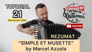 REZUMAT | Tutorial 21 “Simple et musette” by Marcel Azzola | Abonament 