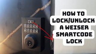 How to Lock/Unlock a Weiser SmartCode Lock