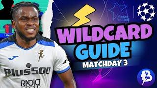 UCL Fantasy MATCHDAY 3 WILDCARD DRAFT & GUIDE! ️ Champions League Fantasy 24/25