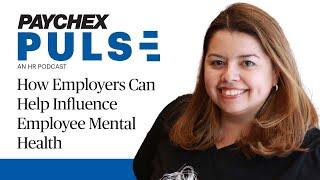 How Employers Can Help Influence Employee Mental Health