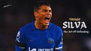 Thiago Silva - The ART Of DEFENDING.