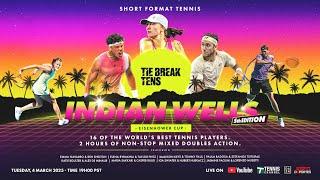 Tie Break Tens LIVE from Indian Wells 2025!