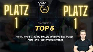 PLATZ 1! Meine TOP 5 Trading-Setups