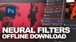 How to Install Neural Filters in Photoshop Offline (2024)