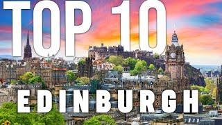10 BEST Things To Do In Edinburgh | Edinburgh Travel Guide