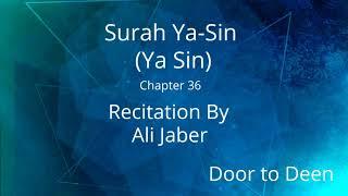 Surah Ya-Sin (Ya Sin) Ali Jaber  Quran Recitation