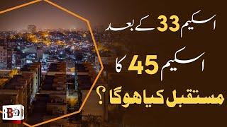 SCHEME 45 FACTS: Sectors of Scheme 45 | All Schemes of Karachi | Societies in Scheme 45 | New Land |