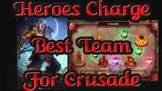 Heroes Charge Best Team Crusade