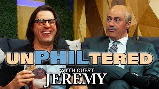 UnPhiltered with Dr. Phil | Special guest JEREMY