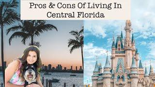 Pros And Cons Of Living In Central Florida- How To Know If Florida Is The Right State For You