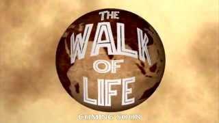 The Walk Of Life Official Trailer (ADZ Productions)