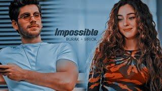 Burak & Biricik•| Impossible