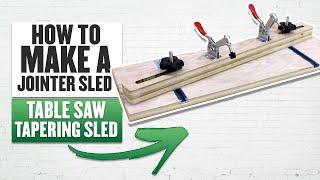 How To Make A Jointer Sled | Table Saw Tapering Sled