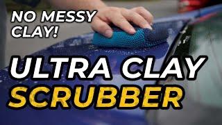 Introducing the Ultra Clay Scrubber from The Rag Company!