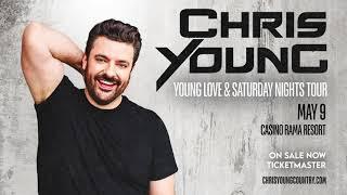 Chris Young: Young Love & Saturday Nights Tour, live at Casino Rama Resort on May 9, 2024!