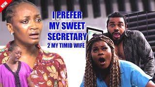 I PREFER MY SWEET SECRETARY TO MY TIMID WIFE (Newly Released) ADAEZE ELUKE/MALEEK MILTON 2024 MOVIE