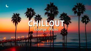 Best Chillout Music  LOUNGE MUSIC 2024 | Sunset At The Resort With Relaxing Music