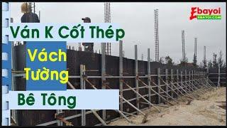 Ván khuôn cốt thép Vách tường Bê Tông