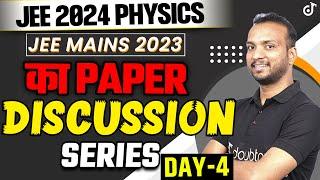 JEE 2024 Physics :-JEE MAINS 2023 का Paper Discussion Series DAY-4 JeeSourabh Sir #jee2024#JEE