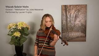 Vitacek Soloist Violin Demo (“Méditation” by Jules Massenet)