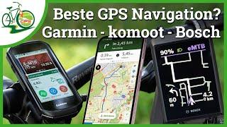 Wer navigiert am besten?  Garmin EDGE - komoot - Bosch KIOX  GPS Navigation im Vergleich