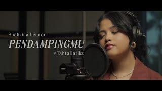 Shabrina Leanor - Pendampingmu #TahtaHatiku (Official Lyric Video)
