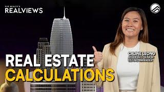 Real Estate Calculations - Watch This Before You Upgrade! | Caline Leong