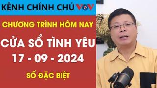 [SỐ ĐẶC BIỆT] KÊNH CHÍNH CHỦ VOV Tư Vấn Cửa Sổ Tình Yêu 17/09/2024 | Đinh Đoàn Tư Vấn Tình Yêu