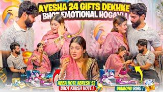 Ayesha 24 Gifts Dekhke Bhot Emotional Hogayi  Abba Ki Yaad Aagayi | Fokats | Abresh & Zeeshan