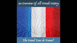 An Overview of All French History