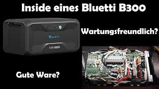 Inside eines Bluetti B300 Speichers (Batterie) - Wartungsfreundlich? Gute Ware oder totaler Schrott?