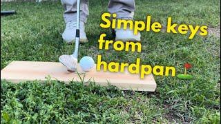 Simple chipping keys from hardpan tight lies! ️