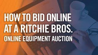 How to Bid Online in Ritchie Bros. Timed Auctions