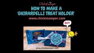 Stampin' Up! Chickstamper How to Make a Ghirardelli Treat Holder with the Snowflake Splendor Suite!!